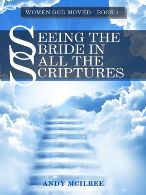 cover image of Seeing the Bride in All the Scriptures